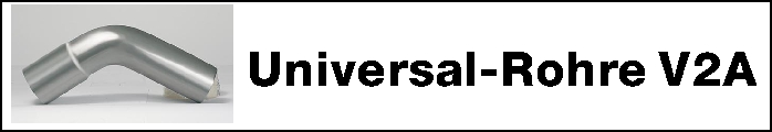 Universal-Rohre V2A