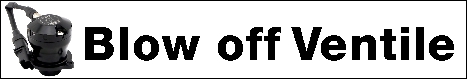 Blow off / Pop off Ventile mit elektr. Steuerung - Kopie